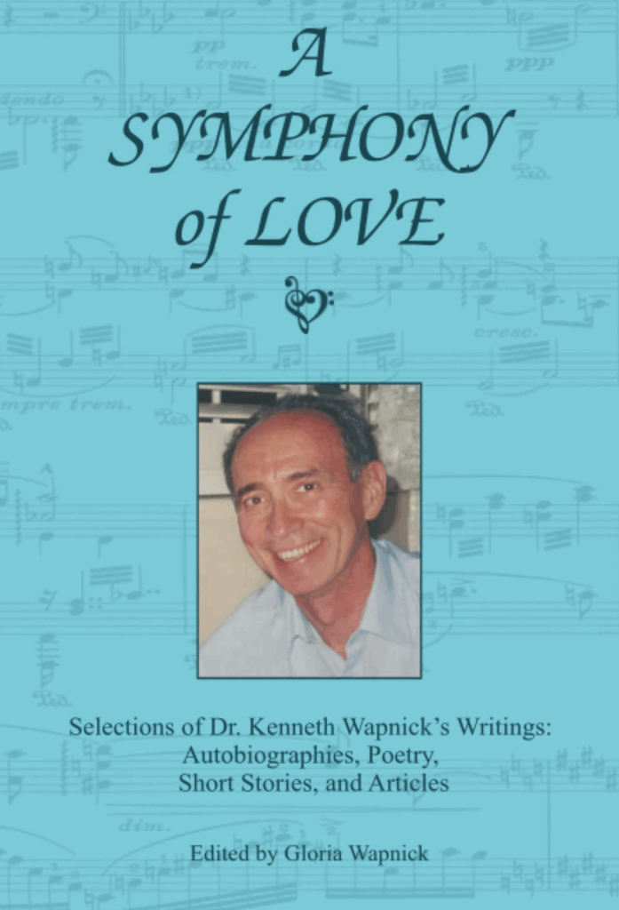 book cover: A Symphony of Love: Selections of Dr. Kenneth Wapnick's Writings: Autobiographies, Poetry, Short Stories, and Articles by Kenneth Wapnick, Ph.D., and Gloria Wapnick